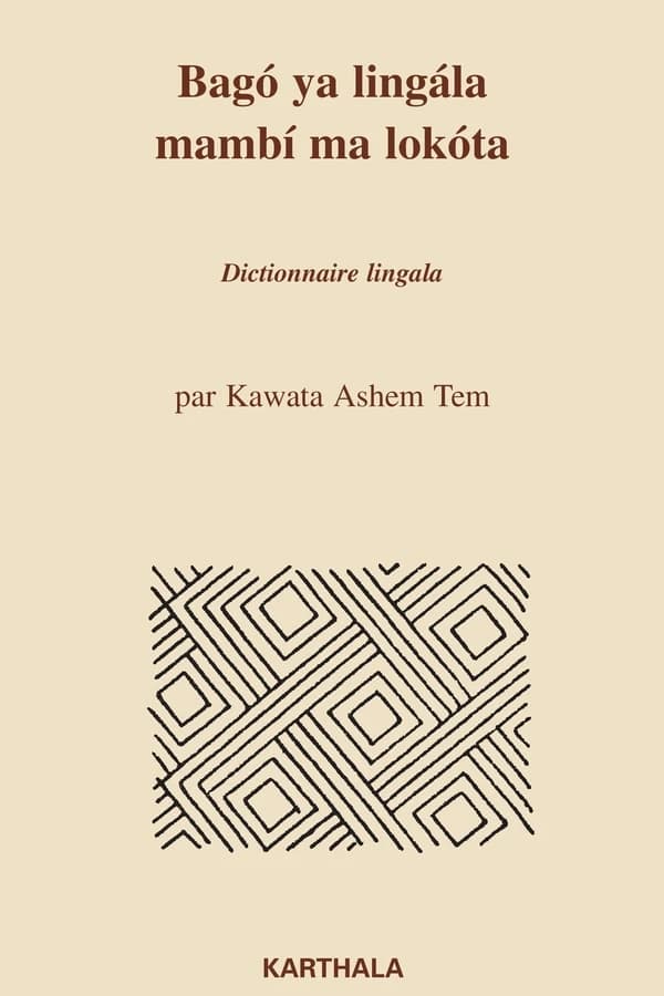 Bagó ya lingála mambí ma lokóta : dictionnaire lingala