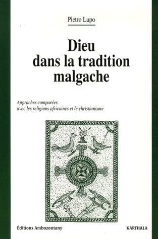 Dieu dans la tradition malgache : approches comparées avec les religions africaines et le christianisme
