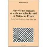 Pauvreté des ménages et accès aux soins de santé en Afrique de l'Ouest : Burkina Faso, Côte d'Ivoire, Ghana, Mali et Togo