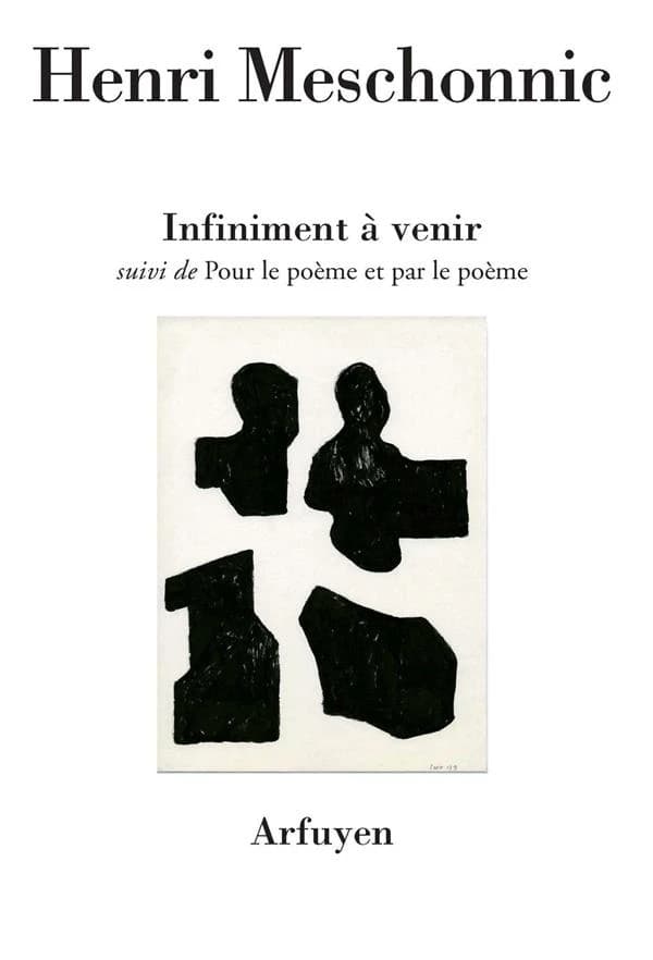 Infiniment à venir ; suivi de Pour le poème et par le poème : discours de Strasbourg