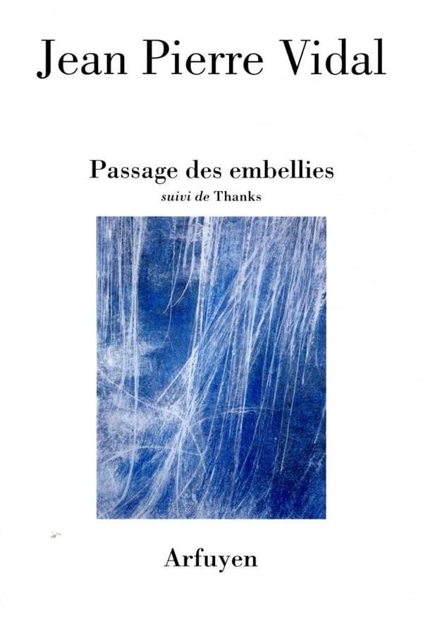 Passage des embellies ; suivi de Thanks