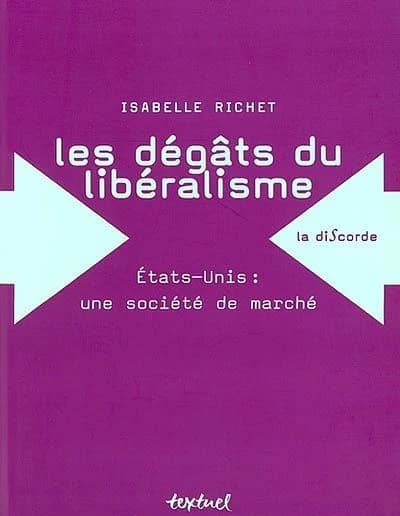Les dégâts du libéralisme : États-Unis, une société de marché