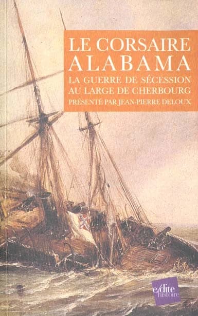 Le corsaire Alabama : la guerre de Sécession au large de Cherbourg