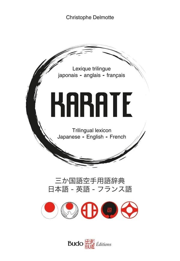 Karaté : lexique trilingue, japonais, anglais, français