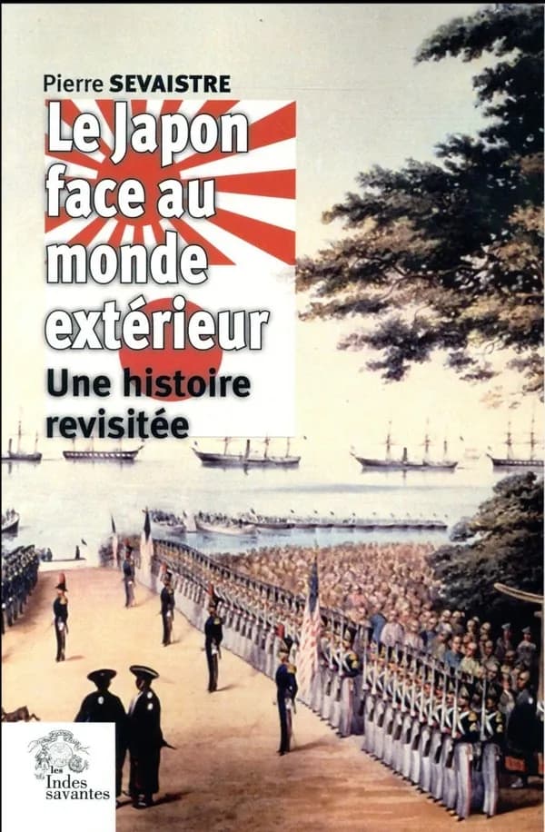 Le Japon face au monde extérieur : une histoire revisitée : essai