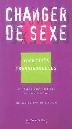 Changer de sexe : identités transsexuelles