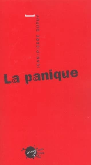 La panique (Nouv. éd. rev. et compl.) Jean-Pierre Dupuy