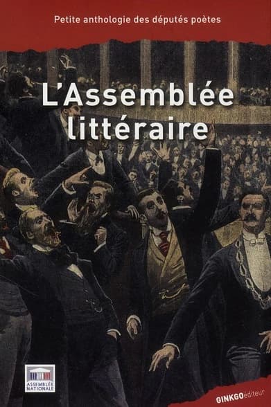 L'Assemblée littéraire : petite anthologie des députés poètes