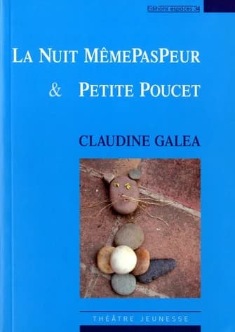 La nuit MêmePasPeur & Petite Poucet : théâtre