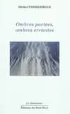 Ombres portées, ombres errantes : poésie