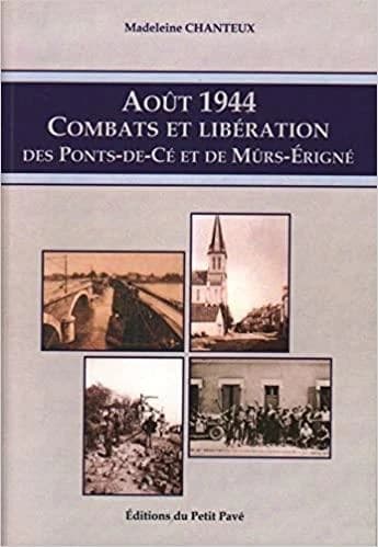 Août 1944, combats et libération des Ponts-de-Cé et de Mûrs-Érigné : témoignages