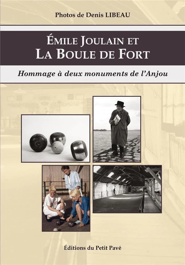 Émile Joulain et la boule de fort : hommage à deux monuments de l'Anjou