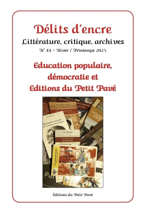 Délits d'encre n.44 : Éducation populaire, démocratie et Éditions du Petit Pavé