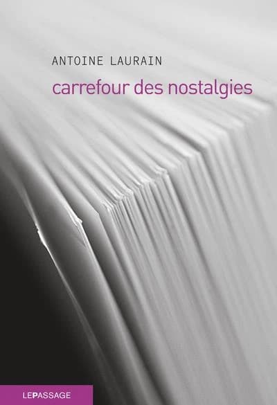Carrefour des nostalgies : roman