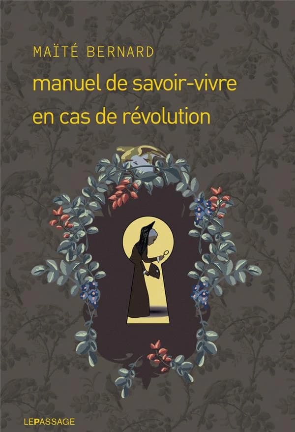 Manuel de savoir-vivre en cas de révolution : roman