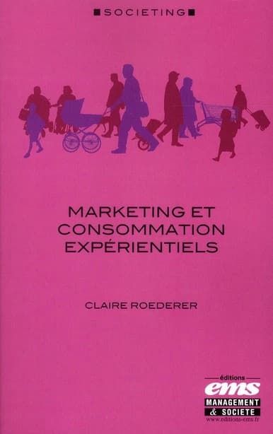 Marketing et consommation expérientiels