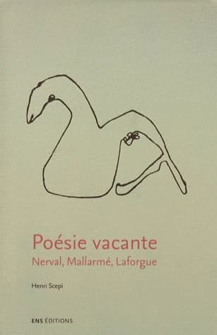 Poésie vacante : Nerval, Mallarmé, Laforgue