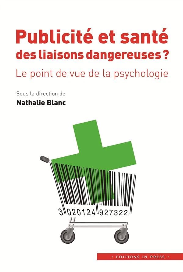 Publicité et santé, des liaisons dangereuses ? : le point de vue de la psychologie