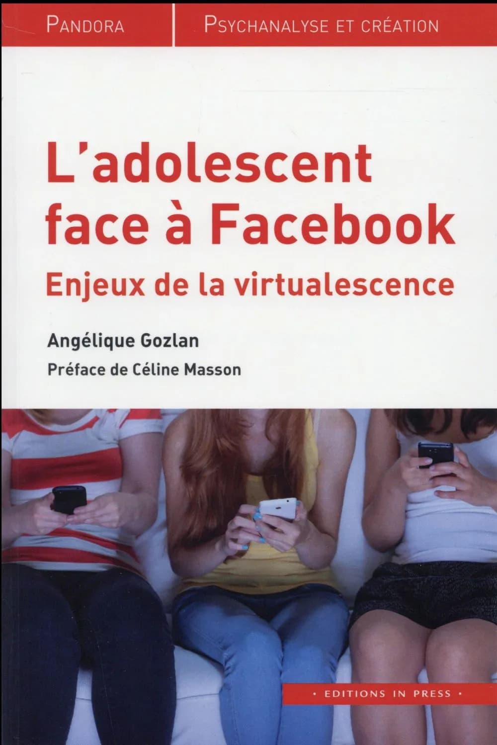L'adolescent face à Facebook : enjeux de la virtualescence