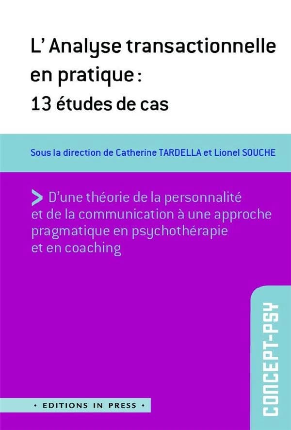 L'analyse transactionnelle en pratique : 13 études de cas