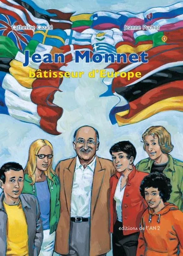 Jean Monnet : bâtisseur d'Europe