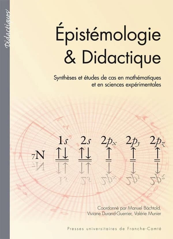 Épistémologie & didactique : synthèses et études de cas en mathématiques et en sciences expérimentales