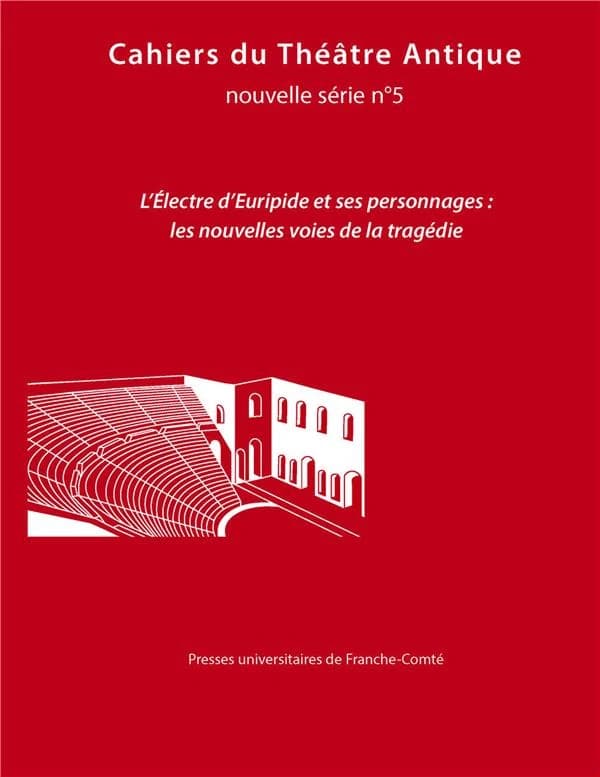 L'Electre d'Euripide et ses personnages : les nouvelles voies de la tragédie