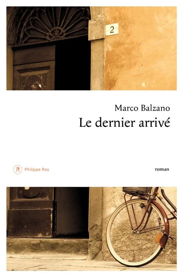 Le dernier arrivé : roman