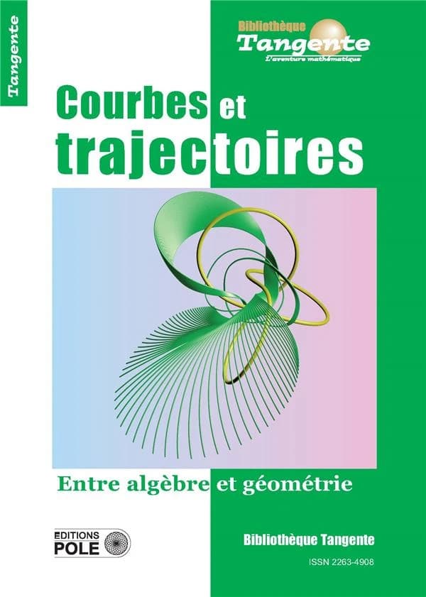 Courbes et trajectoires : entre algèbre et géométrie