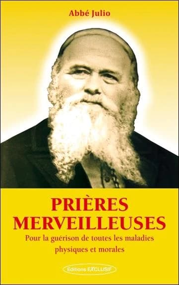 Prières merveilleuses pour la guérison de toutes les maladies physiques et morales