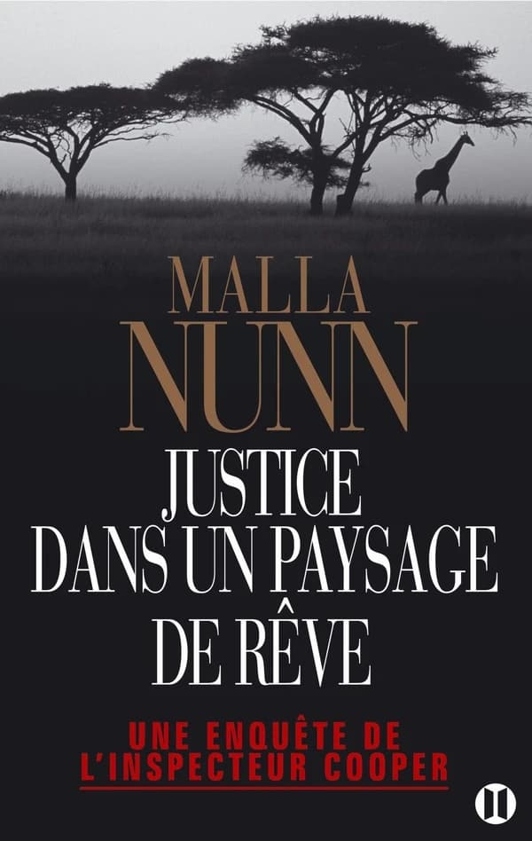 Justice dans un paysage de rêve : roman