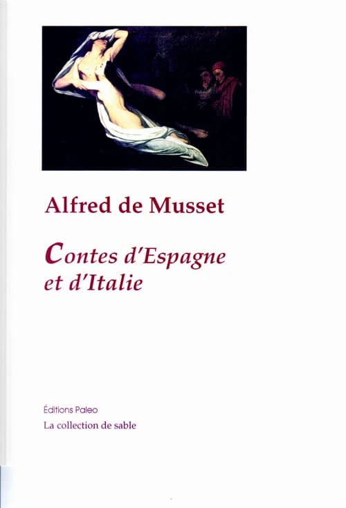Oeuvres complètes. Tome 1, Contes d'Espagne et d'Italie ; suivi des Poésies et fragments, 1829-1833