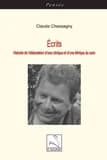 Écrits : histoire de l'élaboration d'une clinique et d'une éthique du soin