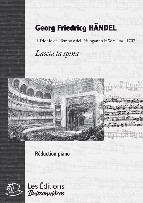 Il trionfo del tempo e del disinganno : HWV 46a, 1707. Lascia la spina