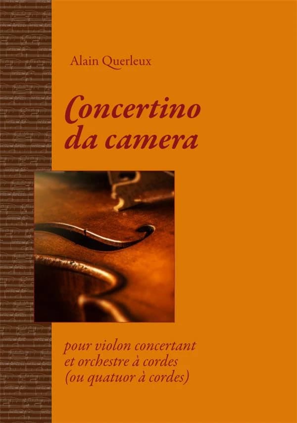 Concertino da camera : pour violon concertant & orchestre (ou quatuor à cordes)