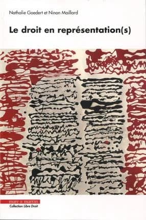 Le droit en représentation(s) : actes des XXXIVe Journées d'histoire du droit, énoncer le droit, représenter le droit, Limoges, 4-5 juin 2015