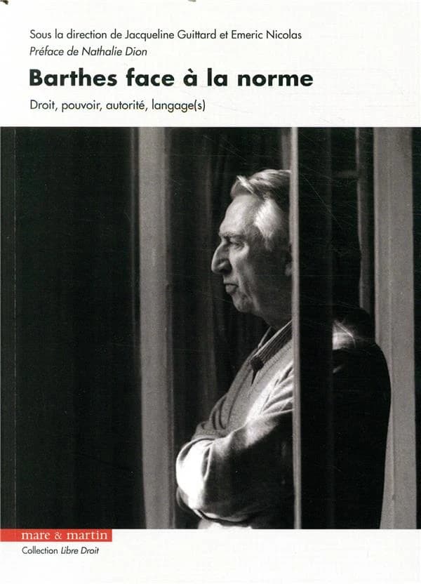 Barthes face à la norme : droit, pouvoir, autorité, langage(s)