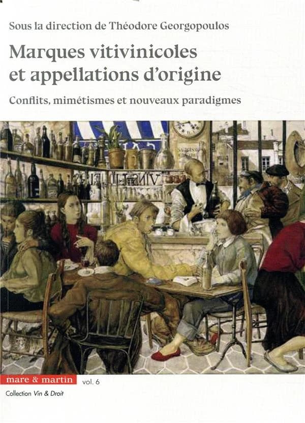 Marques vitivinicoles et appellations d'origine : conflits, mimétismes et nouveaux paradigmes