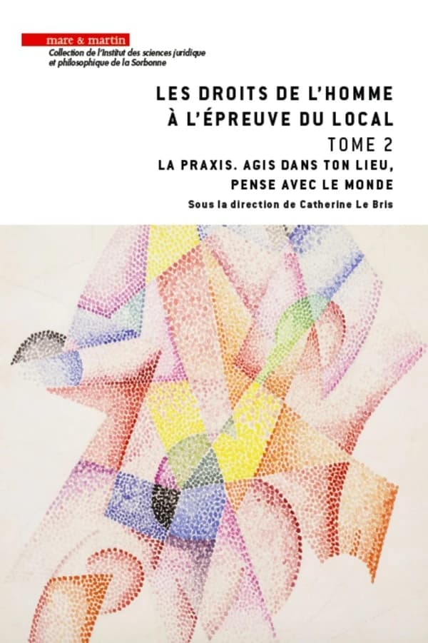La praxis, agis dans ton lieu, pense avec le monde