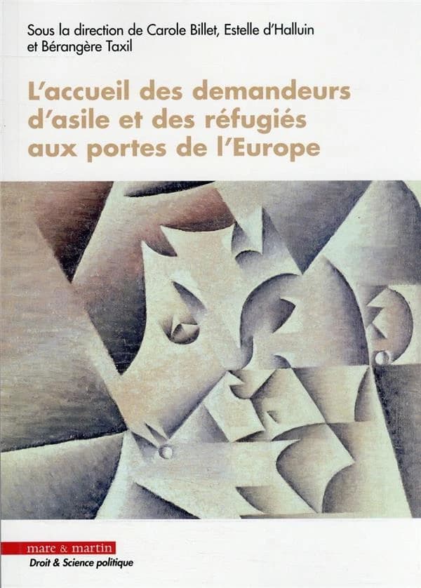 L' accueil des demandeurs d'asile et des réfugiés aux portes de l'Europe
