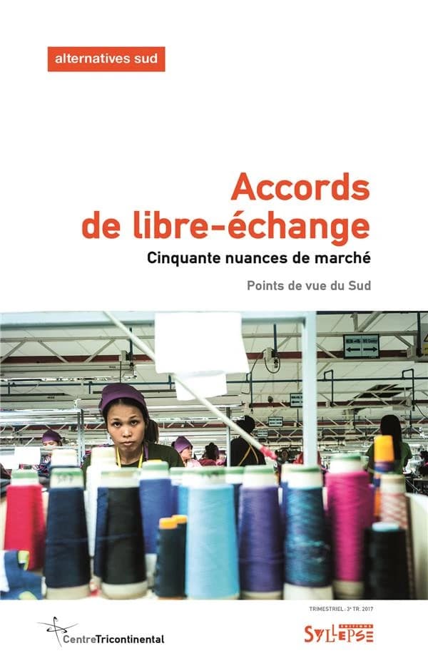 Accords de libre-échange ; cinquante nuances de marché
