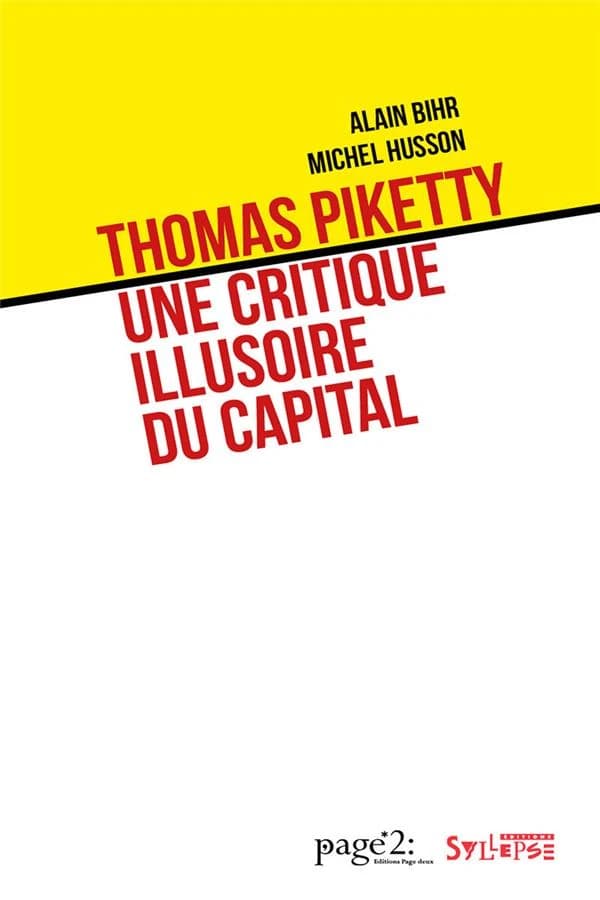 Thomas Piketty : Une critique illusoire du capital