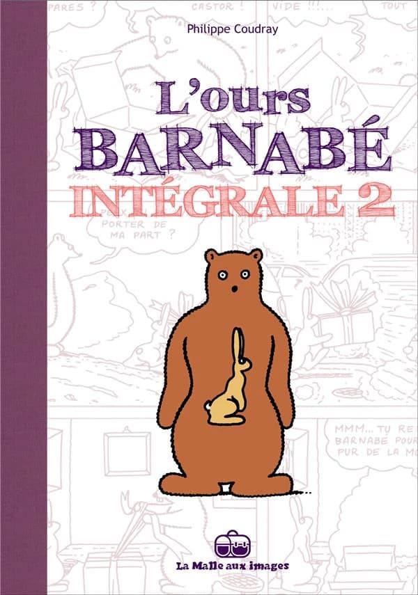 L'ours Barnabé : intégrale. 2