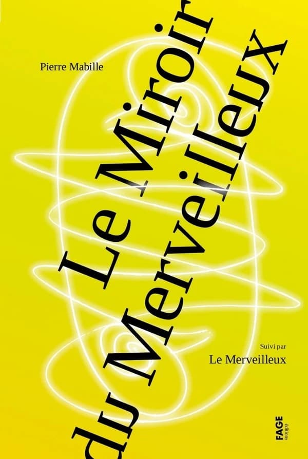 Le miroir du merveilleux ; suivi par Le merveilleux
