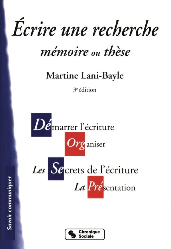écrire une recherche ; mémoire ou thèse (3e édition)