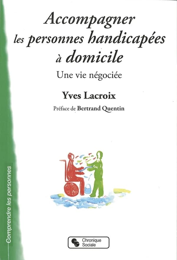 Accompagner les personnes handicapées à domicile : une vie négociée