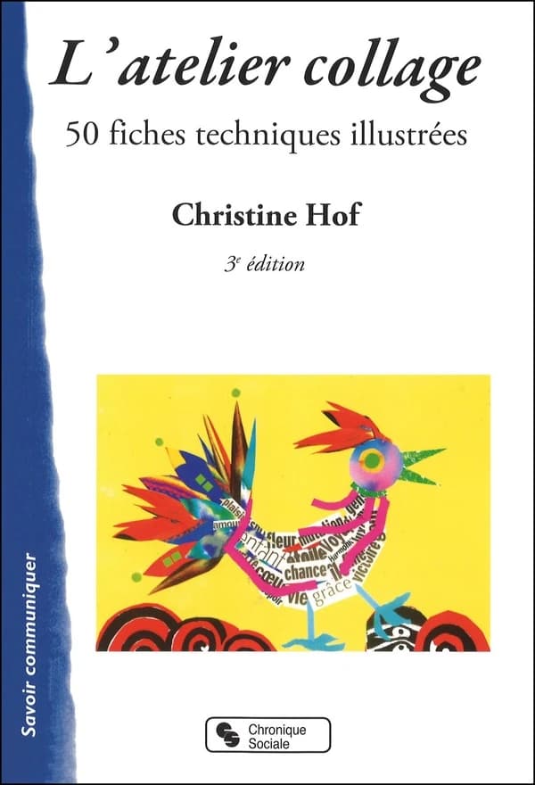 L'atelier collage : 50 fiches techniques illustrées