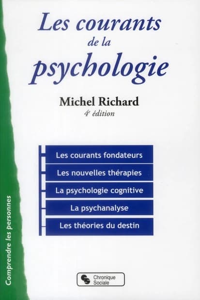 Les courants de la psychologie (4e éd.) Michel Richard
