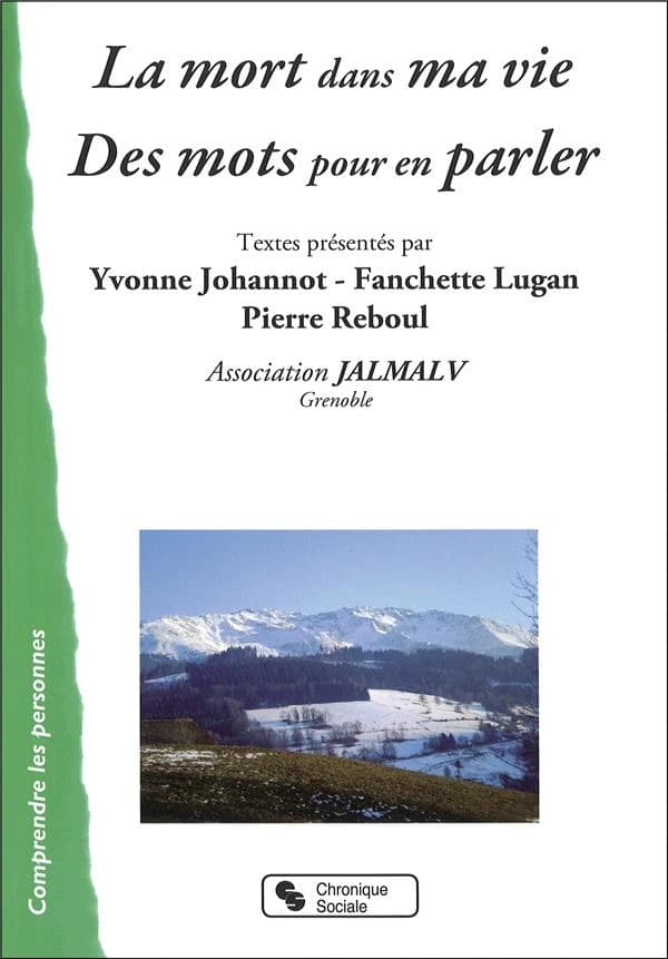 La mort dans ma vie - Des mots pour en parler