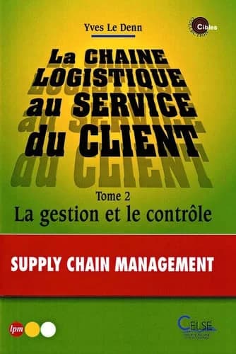 La chaîne logistique au service du client